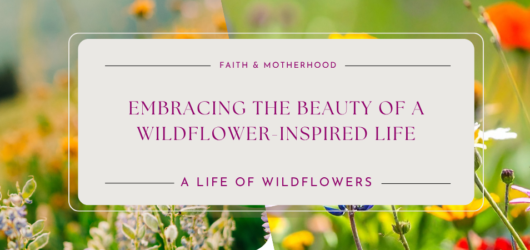 Embracing the Beauty of a Wildflower-Inspired Life